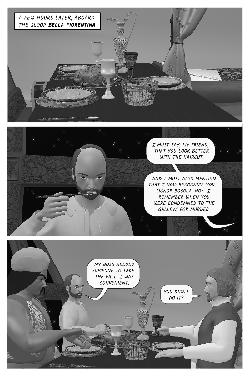 Poison Fruit - Page 13 - Bosola dines with Lodovico and Safwan.  Lodovico presses him to tell 
    his backstory.