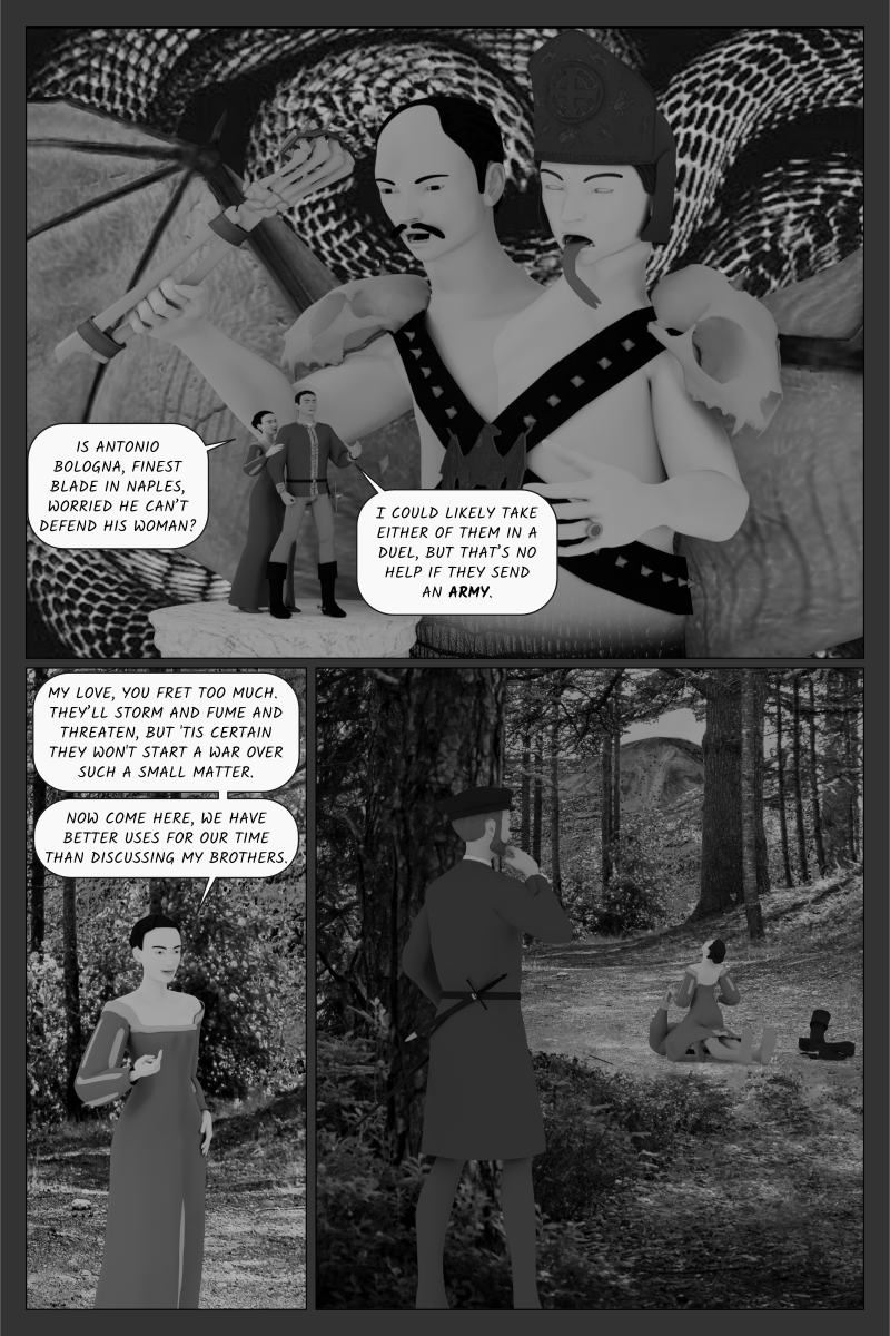 Poison Fruit - Page 65 - Antonio worries about repercussions if Giovanna's brothers discover their 
    	relationship.  Giovanna dismisses his concerns. Bosola sees Antonio and Giovana having sex in the woods.