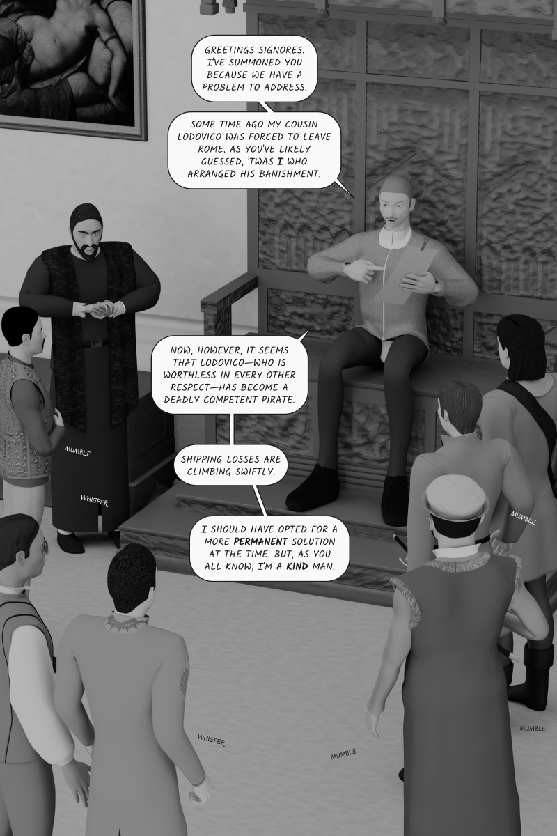 Poison Fruit - WIP. Paolo summons his principle hencemen, plus Marcello and Camillo,
        	to discuss the problem posed by Lodovico's pirate depredations.